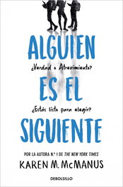 Alguien es el siguiente, Karen M. McManus - DEBOLSILLO
