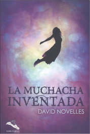 La Muchacha Inventada, David Novelles - CELEBRE EDITORIAL
