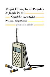 Sembla mentida, Miqui Otero - QUADERNS CREMA