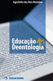 EducaÇao & Deontologia, Agostinho dos Reis Monteiro - ESCOLAR EDITORA