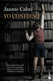 Yo confieso, Jaume Cabré - Booket