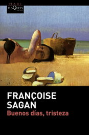 Buenos días, tristeza, Françoise Sagan - TUSQUETS