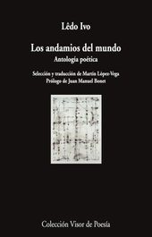 VISOR EDITORIAL Los andamios del mundo, Lêdo Ivo - VISOR EDITORIAL