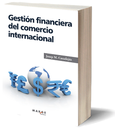 Gestión financiera del comercio internacional, J.M. Casadejus - MARGE BOOKS