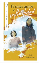 Primer amor e infidelidad, Yuji Sakamoto - URANO EDITORIAL