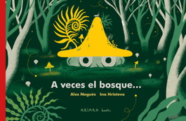 AKIARA, A veces el bosque... - Alex Nogués
