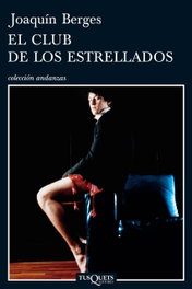 El club de los estrellados, Joaquín Berges Ballestín - TUSQUETS