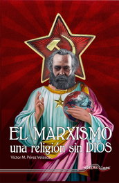 El Marxismo, una religión sin Dios, Víctor Pérez Velasco - ULTIMA LINEA