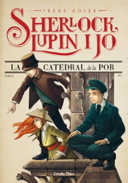 La catedral de la por, Sherlock, Lupin i Jo - ESTRELLA POLAR
