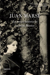 La oscura historia de la prima Montse, Juan Marsé - LUMEN