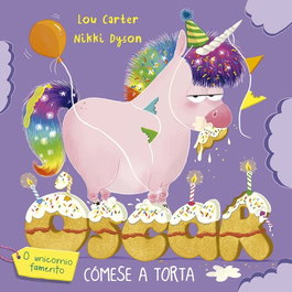 PICARONA, Óscar o unicornio famento cómese la torta, Lou Carter - null