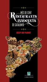 Més de cent restaurants innocents de Catalunya, Josep Jou Parrot - PARCIR EDICIONS SELECTES