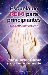 Escuela de reiki para principiantes, Barbara Simonsohn - OBELISCO EDICIONES