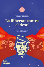 La llibertat contra el destí, Thomas Sankara - TIGRE DE PAPER