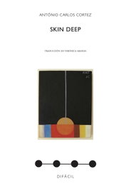 Skin Deep, António Carlos Cortez - DIFACIL