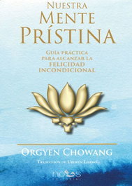 Nuestra mente prístina, Chowang Rinpoche, Orgyen - NOUS