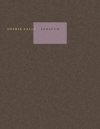 EXB ATELIER, Erratum, Sophie Calle - EXB ATELIER