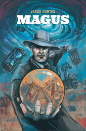 MAGUS, Jesús Cortés Zarzoso - BROMERA EDICIONS