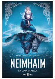 Neimhaim 03 La Loba Blanca, Aranzazu Serrano Lorenzo - Penguin Random House Grupo Editorial, S.A.U.
