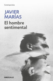 El hombre sentimental, Javier Marías - DEBOLSILLO