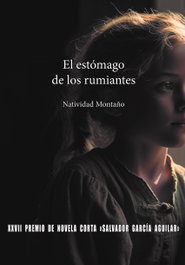 El estómago de los rumiantes, Natividad Montaño Corral - AGUACLARA