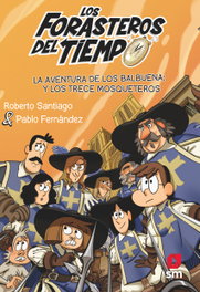La aventura de los Balbuena y los trece mosqueteros, Roberto Santiago - SM