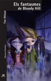 Els fantasmes de Bloody Hill, Jesus Cortes Zarzoso/Tim Wilson - BROMERA EDICIONS