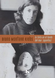 Kriller 71 Ediciones, La tinta en el fondo del mar, Bruno Montane Krebs