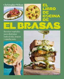GRIJALBO, El libro de cocina de El Brasas - Christopher Wilson