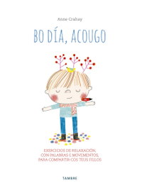 Bo día, acougo, Anne Crahay - TAMBRE-EDELVIVES