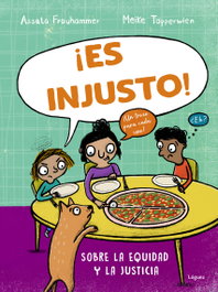 ¡ES INJUSTO!, Assata Frauhammer - LOGUEZ EDICIONES