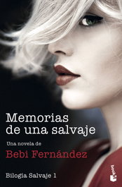Memorias de una salvaje, Bebi Fernández - BOOKET