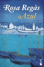 Azul, Rosa Regàs - BOOKET