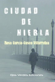Ciudad de niebla, Rosa García-Gasco Villarrubia - OJOS VERDES EDICIONES
