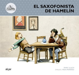 El saxofonista de Hamelín, Enric Lluch - ALGAR EDITORIAL