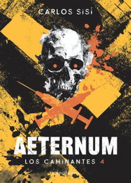 Los Caminantes 04/06 : Aeternum, Carlos Sisí - Logista Compañia De Distribucion Integral, Sa