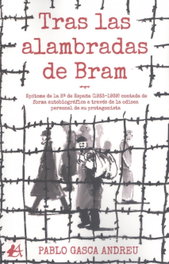 Tras las alambradas de Bram, Pablo Gasca Andreu - EDITORIAL ADARVE