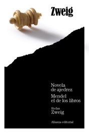 ALIANZA Novela de ajedrez. Mendel el de los libros, Stefan Zweig - ALIANZA