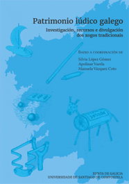 Patrimonio lúdico galego, Silvia López Gómez - USC.UNIV.SANTIAGO COMPOSTELA
