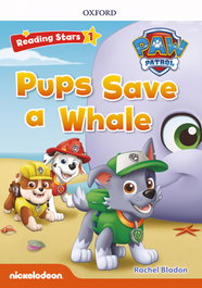 OXFORD UNIVERSITY PRESS RS1; PAW PUPS SAVE A WHALE (+MP3) READING STARS