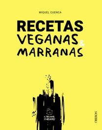 OBERON, Recetas veganas marranas - Miquel Cuenca