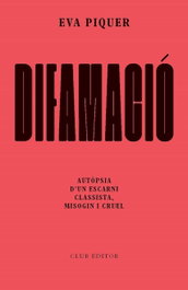 Difamació, Eva Piquer - CLUB EDITOR