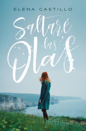 Saltaré las olas, Elena Castillo Castro - BOOKS4POCKET EDITORIAL