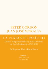 SIRUELA, La plata y el Pacífico - Peter Gordon, Juan José Morales