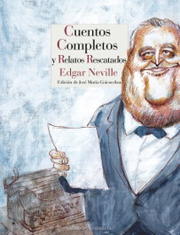 Cuentos completos y relatos rescatados, Edgar Neville - REINO DE CORDELIA