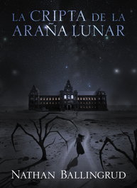 La cripta de la araña lunar, Nathan Ballingrud - LUBRE