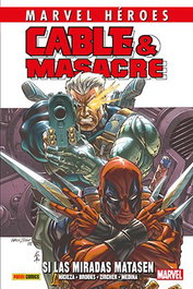 Panini España S.A. CMH 87: Cable & Masacre 01. Si las miradas matasen