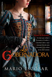 La gobernadora, Mario Escobar - LA ESFERA DE LOS LIBROS