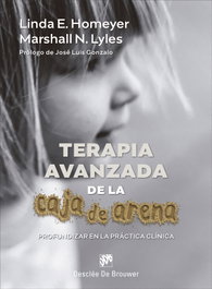 Terapia avanzada de la caja de arena. Profundizar en la práctica clínica, Linda E. Homeyer - DESCLEE DE BROUWER