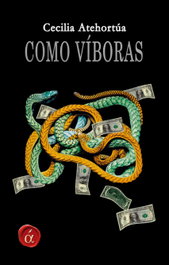 Como viboras, Cecilia Aterhortúa - LACRE